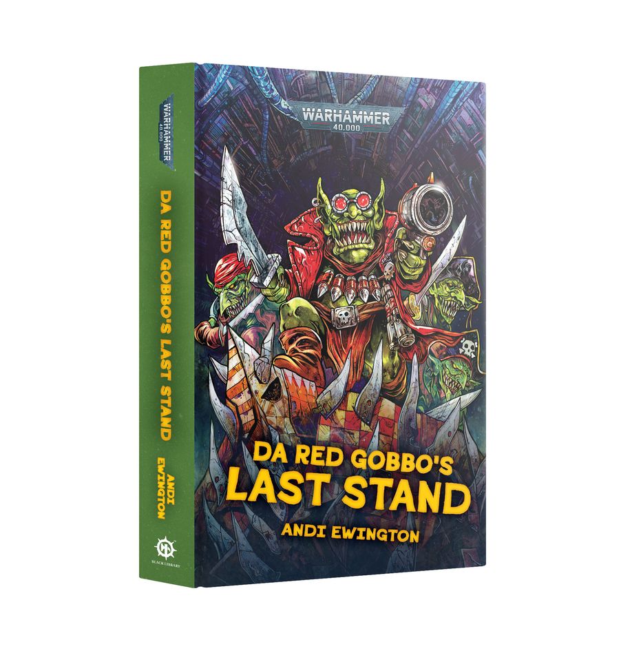 Warhammer 40k - Da Red Gobbo's Last Stand (Hardback)