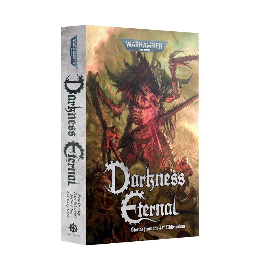 Warhammer 40k - Darkness Eternal (Paperback)
