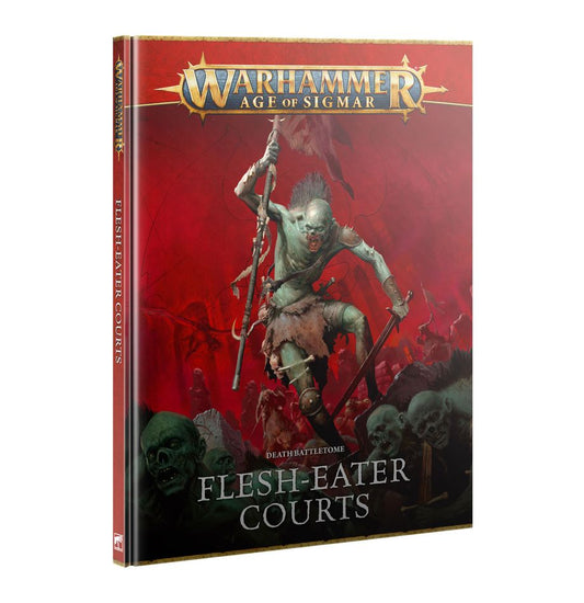 Warhammer Age of Sigmar - Battletome (Death): Flesh-Eater Courts (4th Edition)