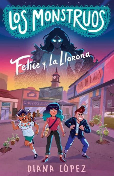 Los Monstruos Felice (and the Wailing Woman) y La Llorona