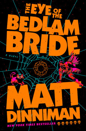 Dungeon Crawler Carl: The Eye of the Bedlam Bride (Book 6)